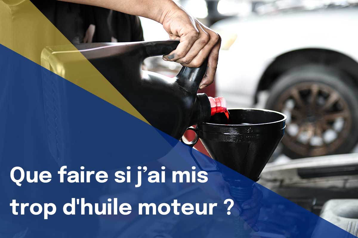 que-faire-si-jai-mis-trop-huile-moteur